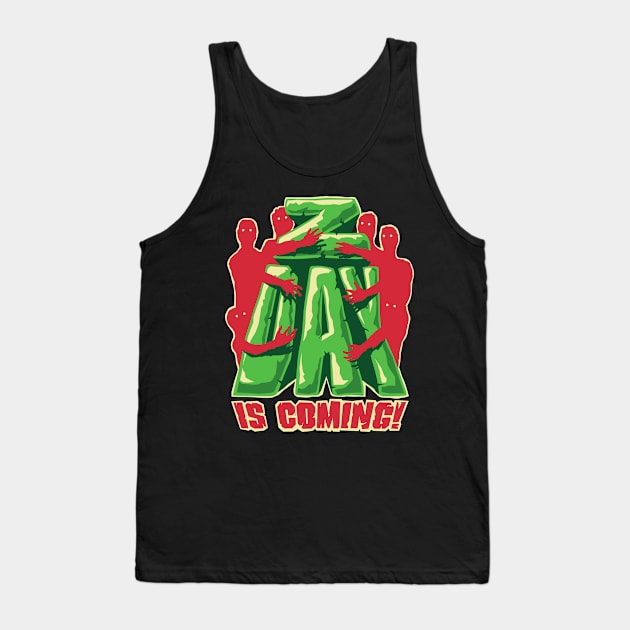 Z Day is Coming! Tank Top by robotrobotROBOT